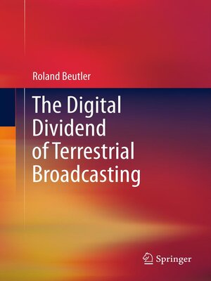 cover image of The Digital Dividend of Terrestrial Broadcasting